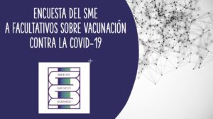 Resultados de la Encuesta SME sobre vacunación a facultativos contra la COVID-19